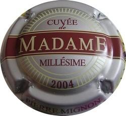 PIERRE MIGNON  cuvée Madame n°40f  2004 fond argent